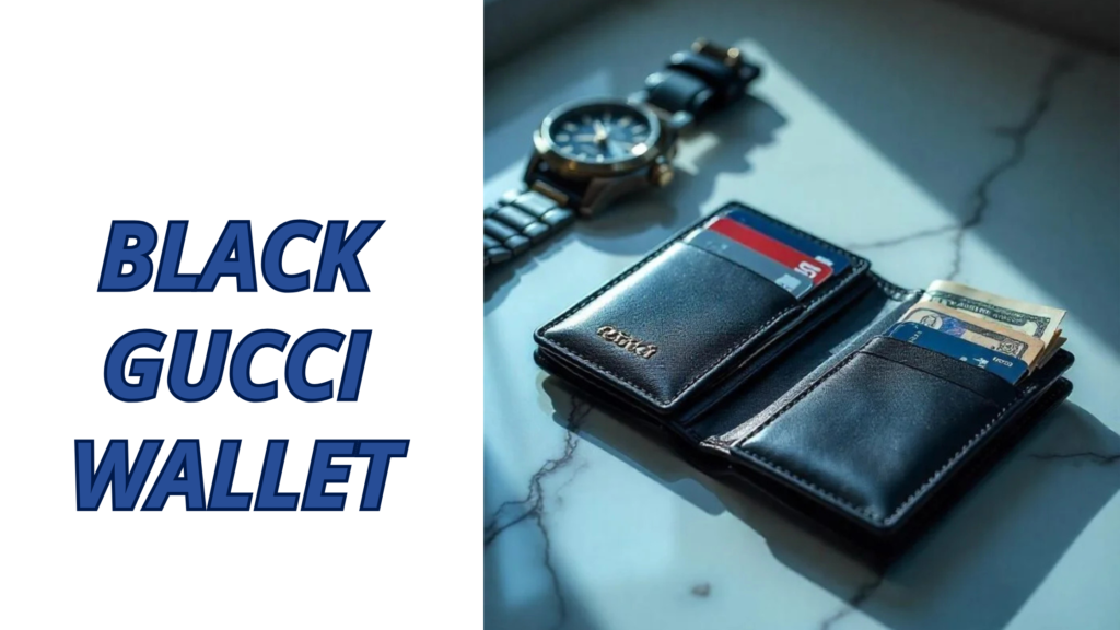 Introduction to the Black Gucci Wallet